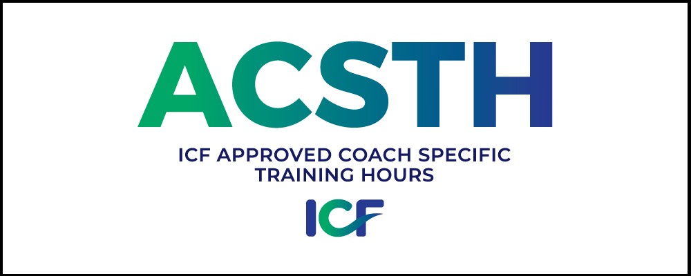 ACSTH - ICF APPROVED COACH SPECIFIC TRAINING HOURS