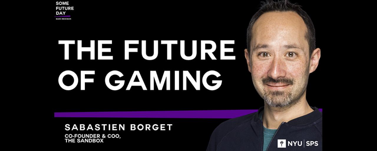 Some Future Day: The Future of Gaming