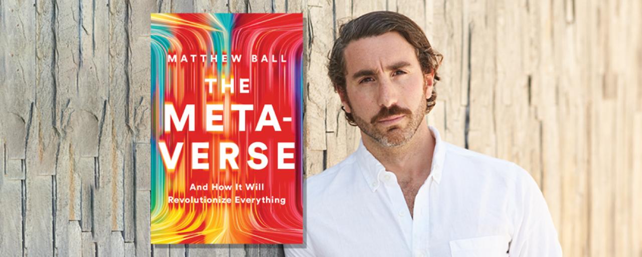 Matthew Ball - The Metaverse and How It Will Revolutionize Everything book cover