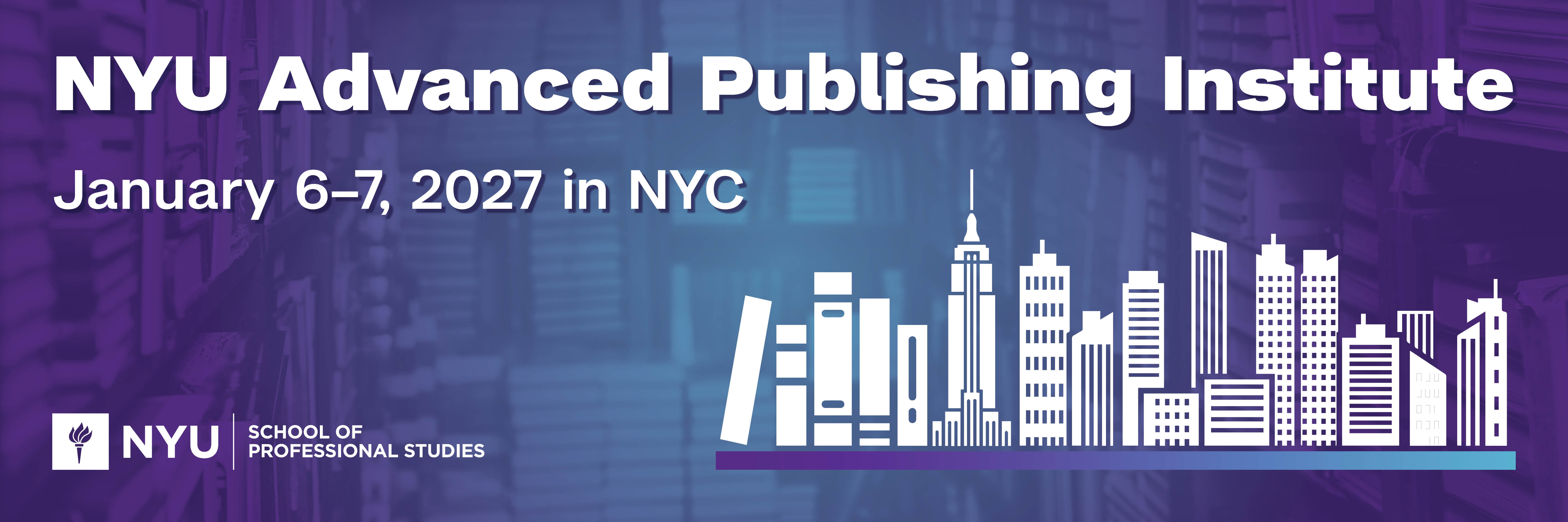 NYU Advanced Publishing Institute.