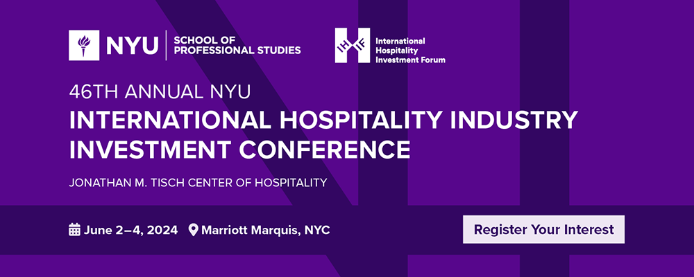 46th Annual NYU International Hospitality Industry Investment Conference