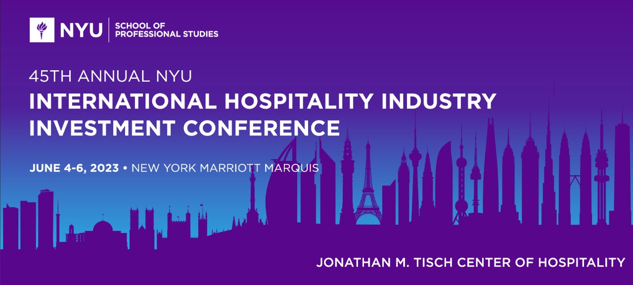 45th Annual NYU International Hospitality Industry Investment Conference