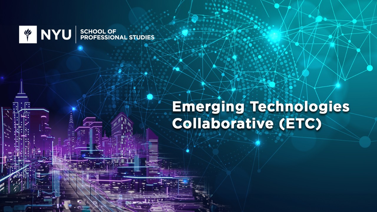 Emerging Technologies Collaborative at NYU SPS